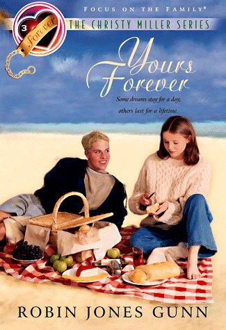 Yours Forever (The Christy Miller Series #3) - 6407