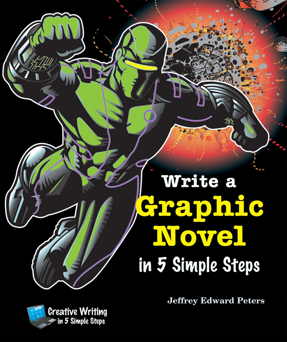 Write a Graphic Novel in 5 Simple Steps (Creative Writing in 5 Simple Steps) - 2927