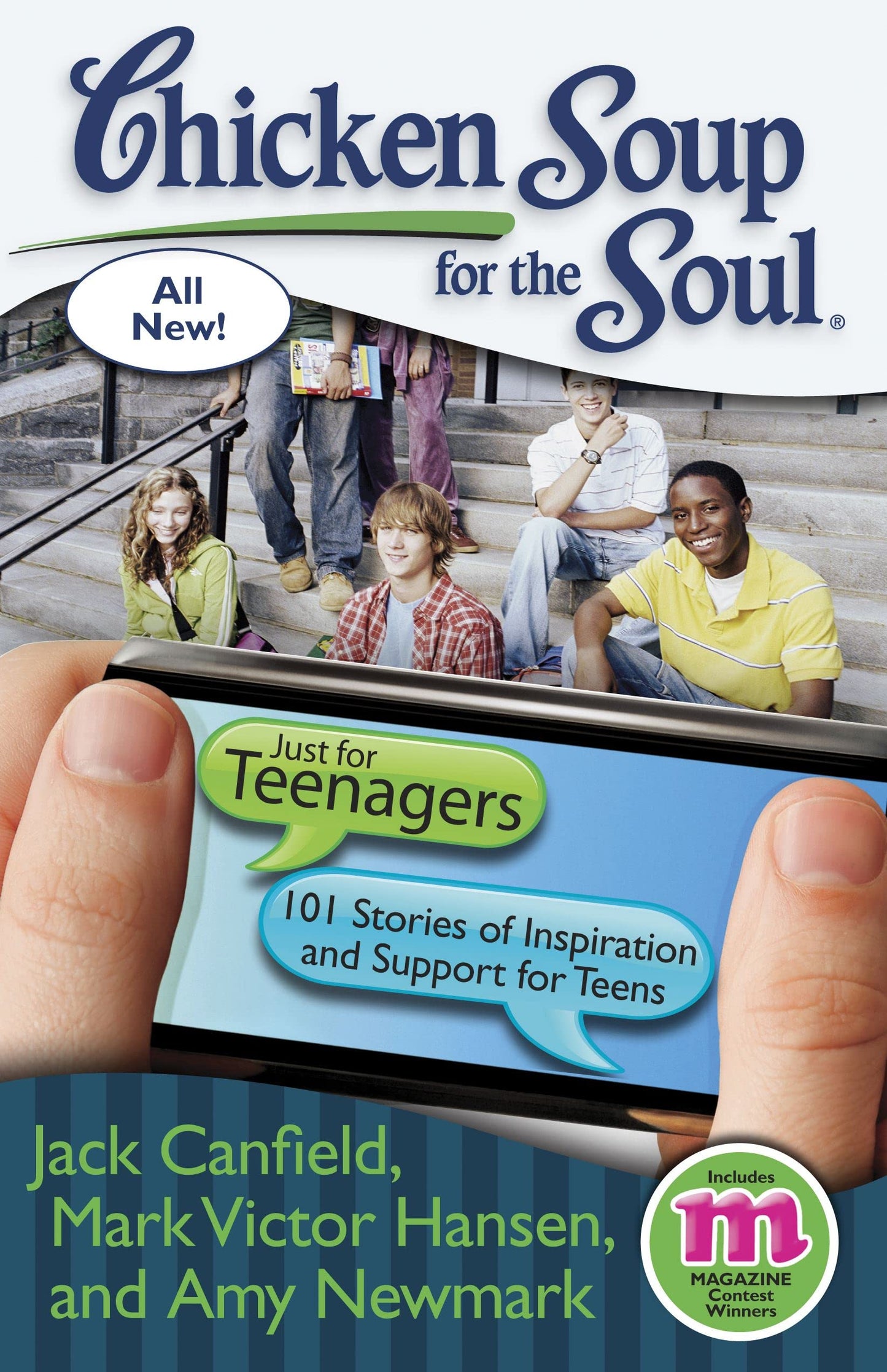 Chicken Soup for the Soul: Just for Teenagers: 101 Stories of Inspiration and Support for Teens - 3130