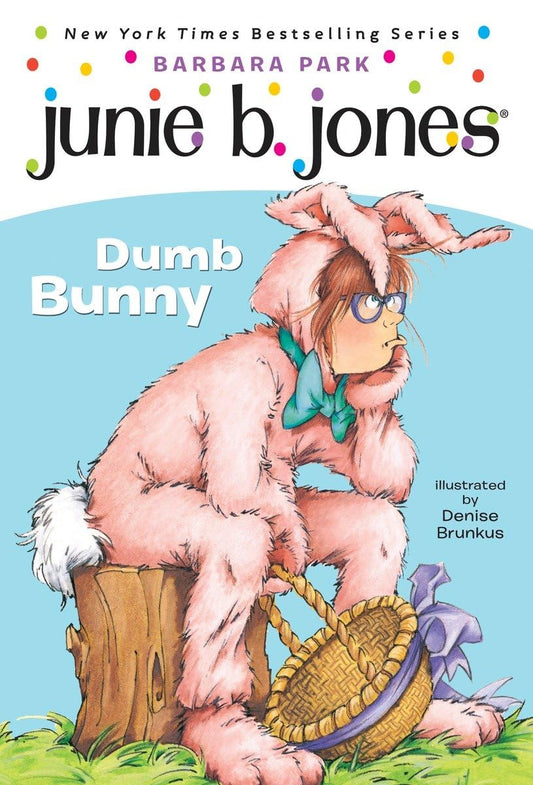 Junie B., First Grader: Dumb Bunny (Book 27) - 1562