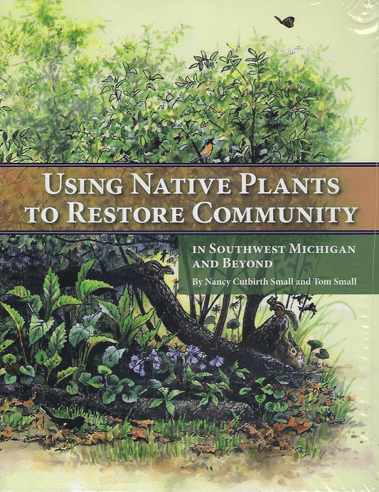 Using Native Plants to Restore Community in Southwest Michigan and Beyond - 844