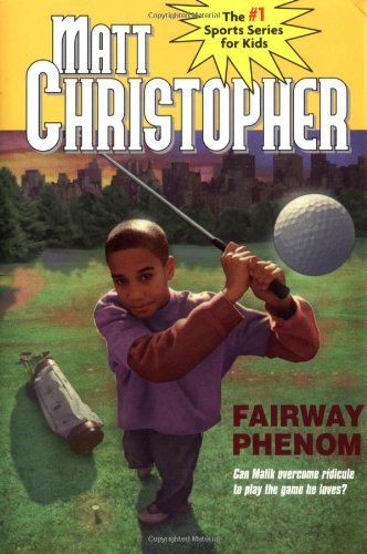 Fairway Phenom (Matt Christopher Sports Classics)