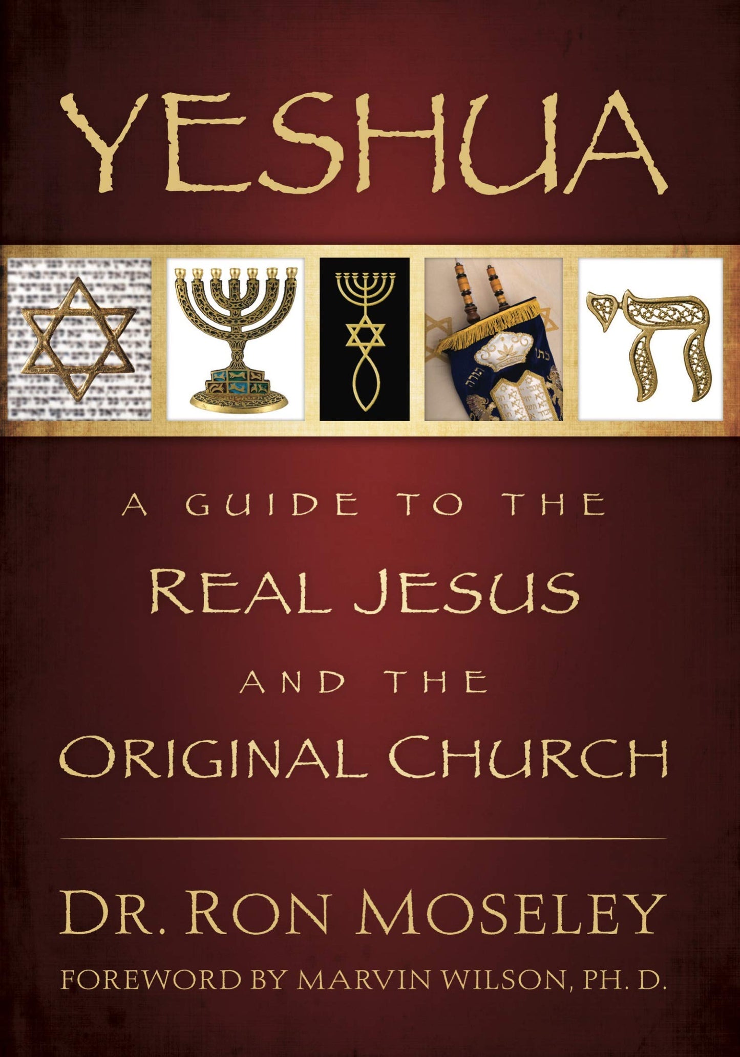 Yeshua: A Guide to the Real Jesus and the Original Church - 5630