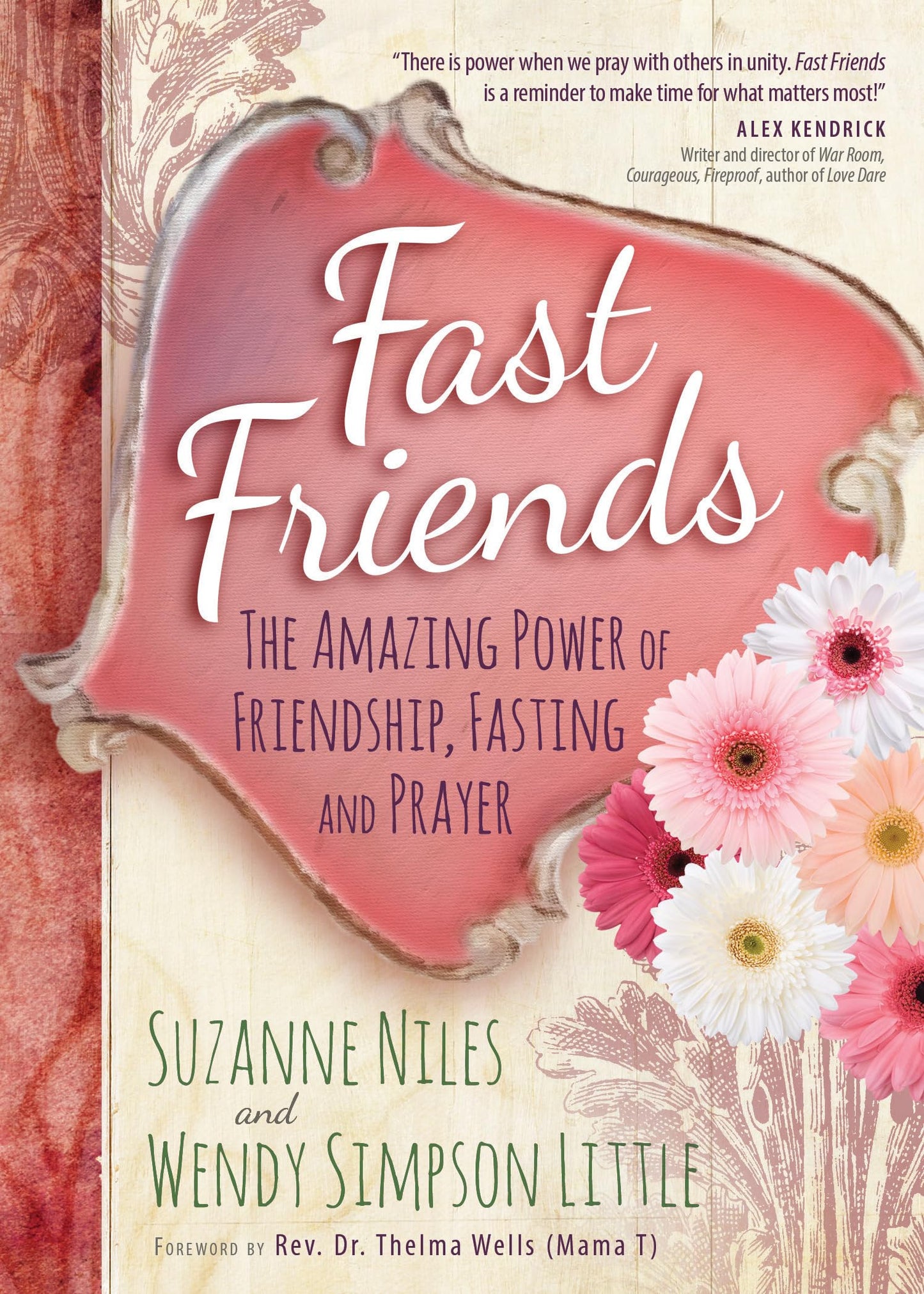 Fast Friends: The Amazing Power of Friendship, Fasting and Prayer