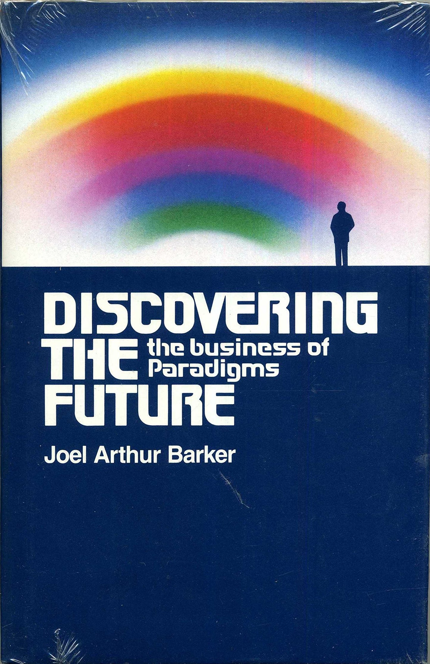 Discovering the Future: The Business of Paradigms