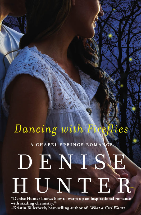 Dancing with Fireflies (A Chapel Springs Romance) - 8264