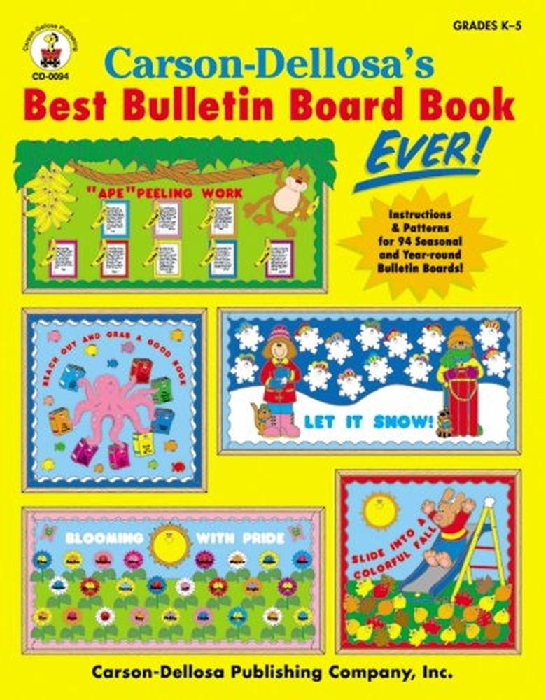 Carson-Dellosas Best Bulletin Board Book Ever, Grades K - 5 - 3914