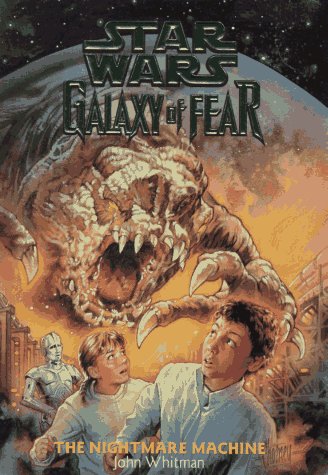 The Nightmare Machine (Star Wars: Galaxy of Fear, Book 4) - 6093