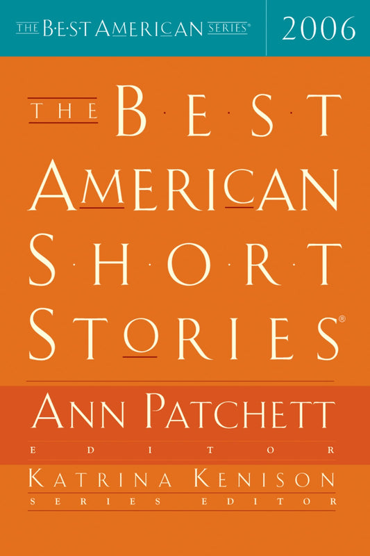 The Best American Short Stories 2006 (The Best American Series) - 9590