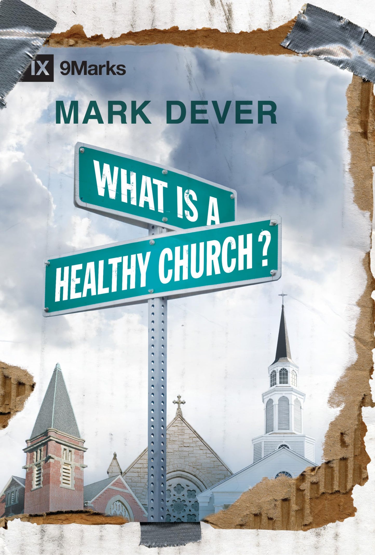 WHAT IS A HEALTHY CHURCH? (9MARK - 2962
