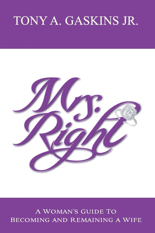 Mrs. Right: A woman's guide to becoming and remaining a wife - 9586