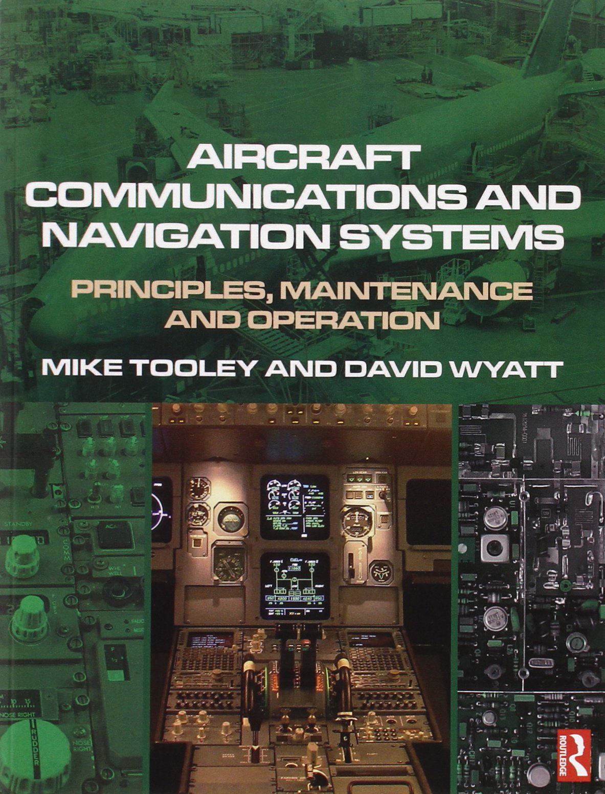 Aircraft Communications and Navigation Systems: Principles, Maintenance and Operation