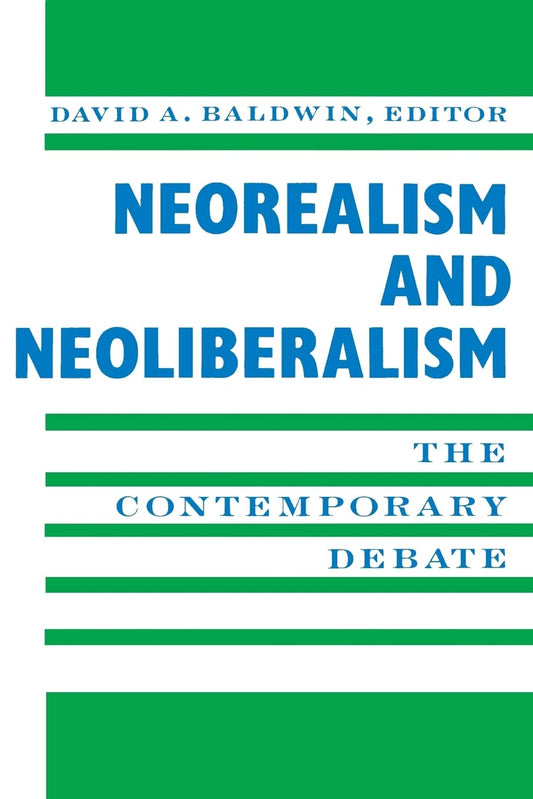 Neorealism and Neoliberalism - 5789