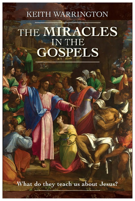 The Miracles in the Gospels: What Do They Teach Us about Jesus? - 2850