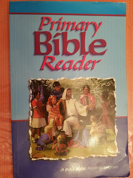 Primary Bible Reader: Selected KJV Passages For Young Readers, Second Edition