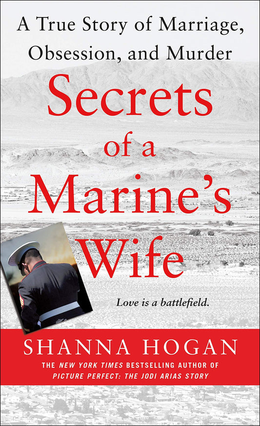 Secrets of a Marine's Wife: A True Story of Marriage, Obsession, and Murder - 4042