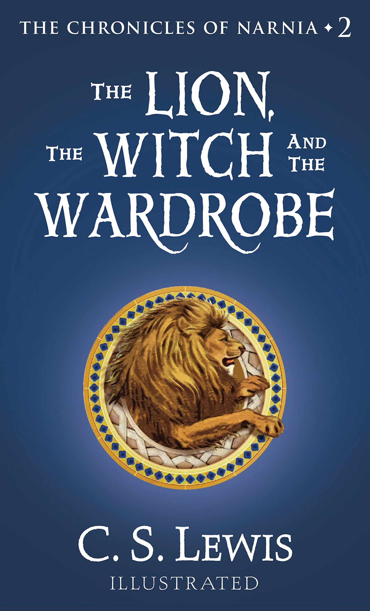 The Lion, the Witch and the Wardrobe (The Chronicles of Narnia)