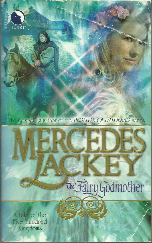 The Fairy Godmother (Tales of the Five Hundred Kingdoms, Book 1)