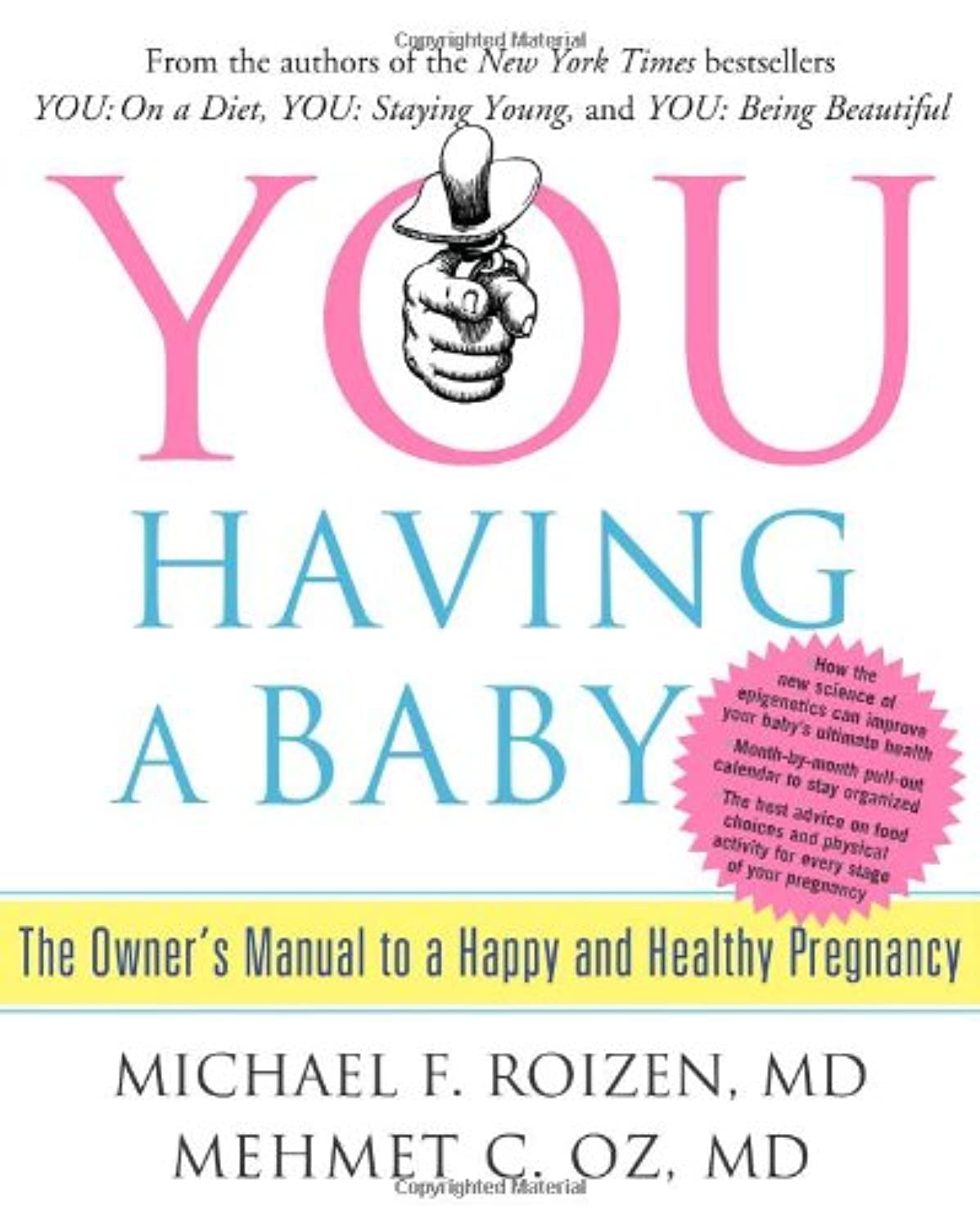 YOU: Having a Baby: The Owner's Manual to a Happy and Healthy Pregnancy - 7557