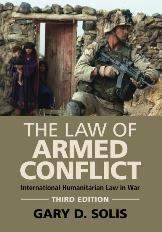 The Law of Armed Conflict