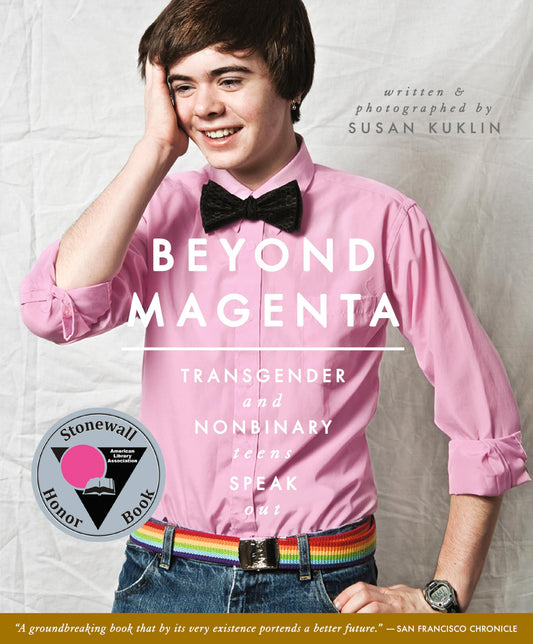 Beyond Magenta: Transgender and Nonbinary Teens Speak Out - 946