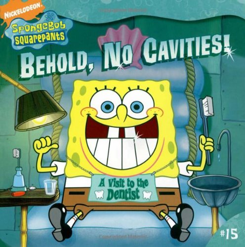 Behold, No Cavities!: A Visit to the Dentist (Spongebob Squarepants (8x8)) - 3304