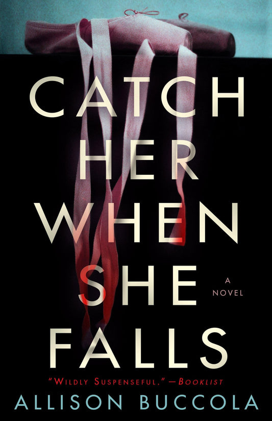 Catch Her When She Falls: A Novel - 7934