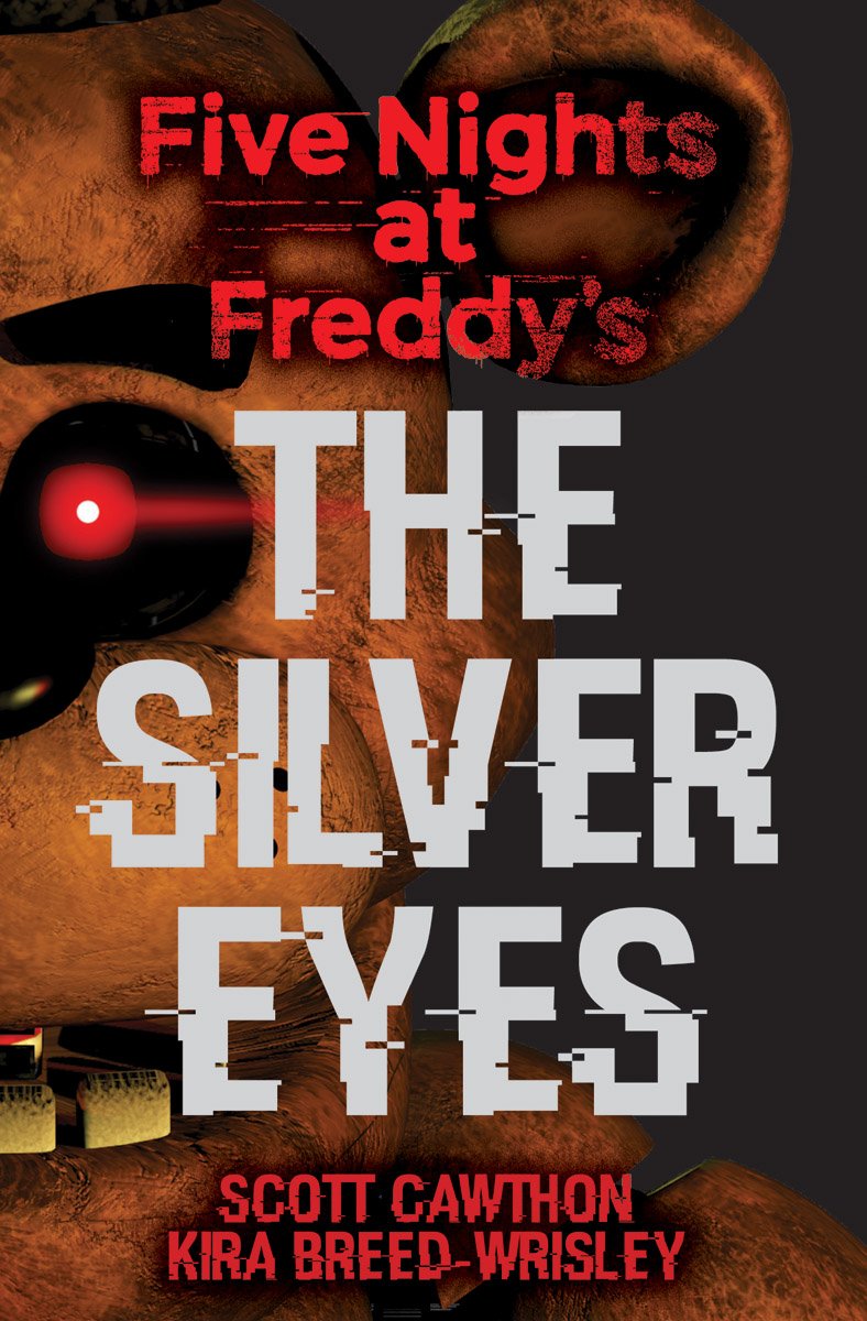 The Silver Eyes: Five Nights at Freddys (Original Trilogy Book 1) (1) - 9018