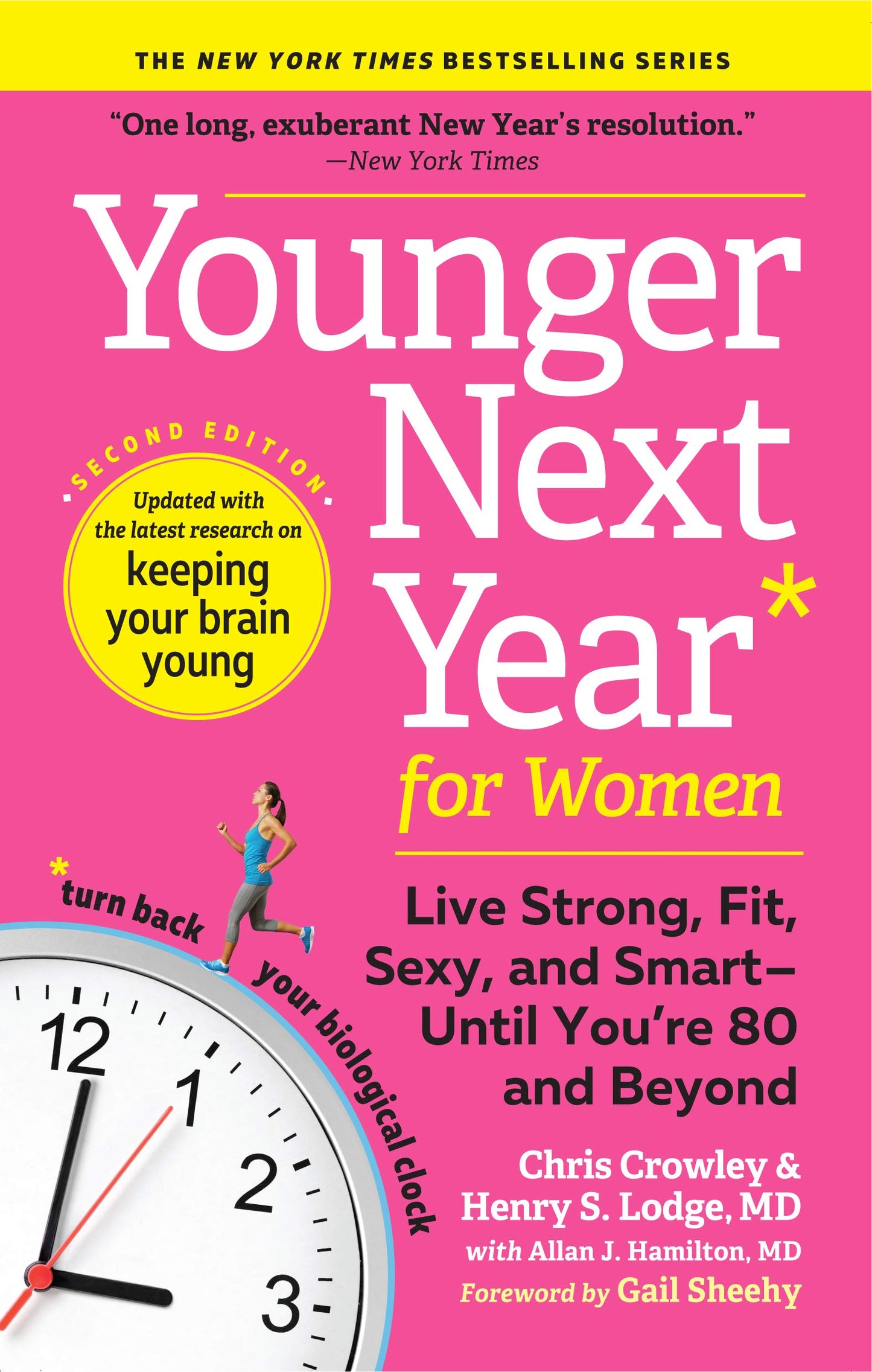 Younger Next Year for Women: Live Strong, Fit, Sexy, and Smart-Until You're 80 and Beyond (Younger Next Year) - 7851