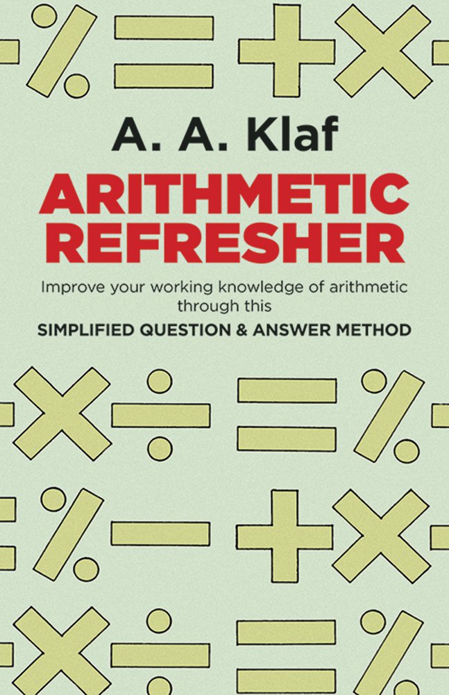 Arithmetic Refresher: Improve your working knowledge of arithmetic - 6277