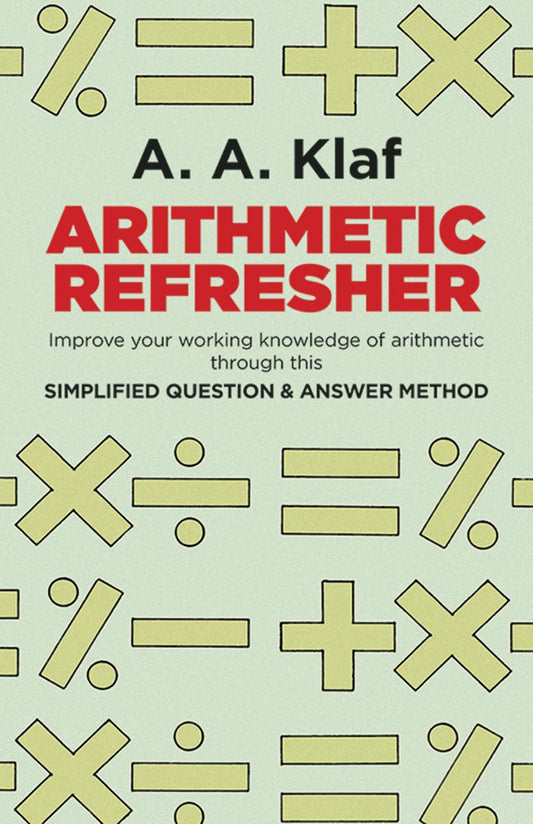 Arithmetic Refresher: Improve your working knowledge of arithmetic - 6277