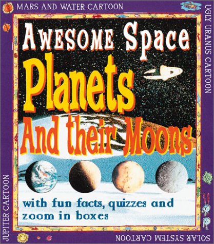 Planets and Their Moons (Awesome Space)