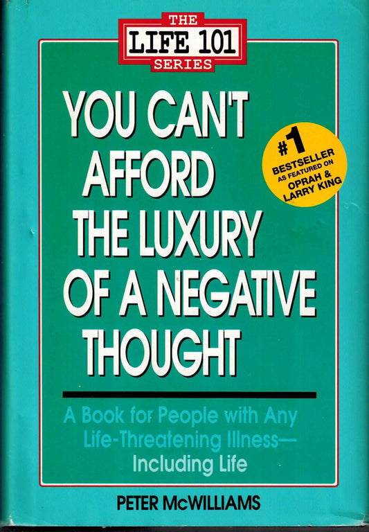 You Can't Afford the Luxury of a Negative Thought (The Life 101 Series) - 4016