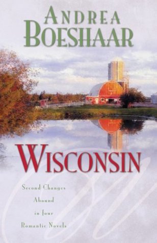 Wisconsin: The Haven of Rest/Second Time Around/Promise Me Forever/September Sonata (Inspirational Romance Collection) - 9746