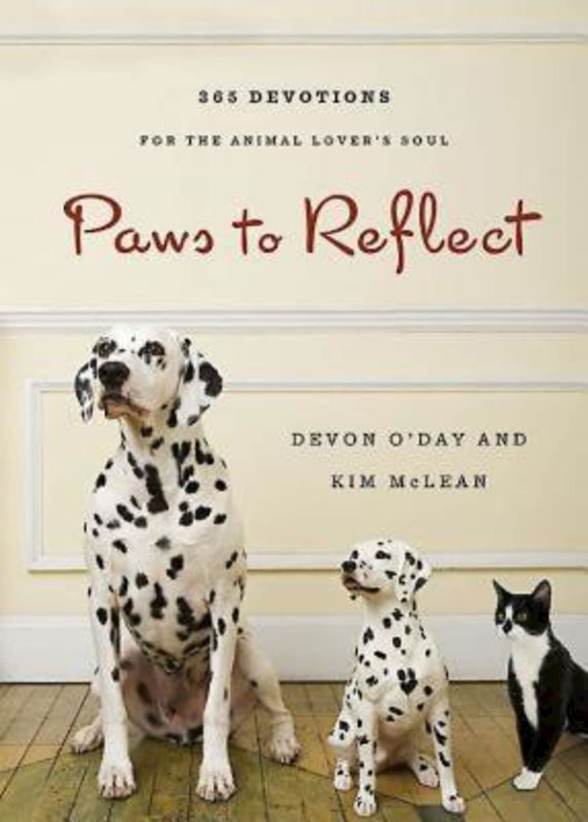 Paws to Reflect: 365 Daily Devotions for the Animal Lovers Soul - 5620