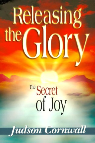 Releasing the Glory: The Secret of Joy - 9531