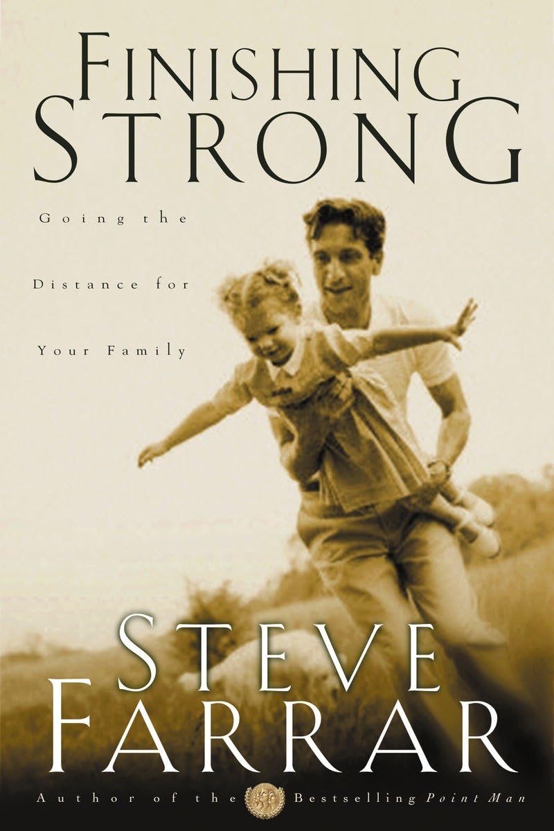 Finishing Strong: Going the Distance for Your Family - 4262