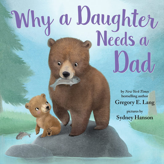 Why a Daughter Needs a Dad: Celebrate Your Father Daughter Bond this Christmas with this Special Picture Book! (Always in My Heart) - 9287