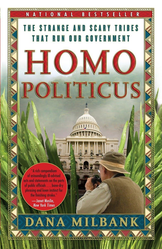 Homo Politicus: The Strange and Scary Tribes that Run Our Government