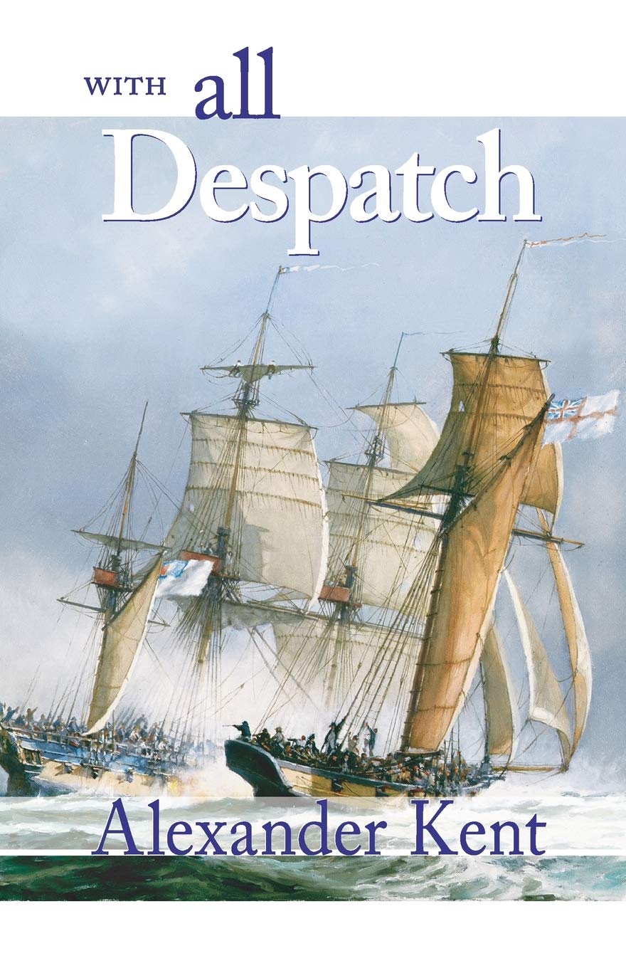 With All Despatch (Volume 8) (The Bolitho Novels, 8) - 1361