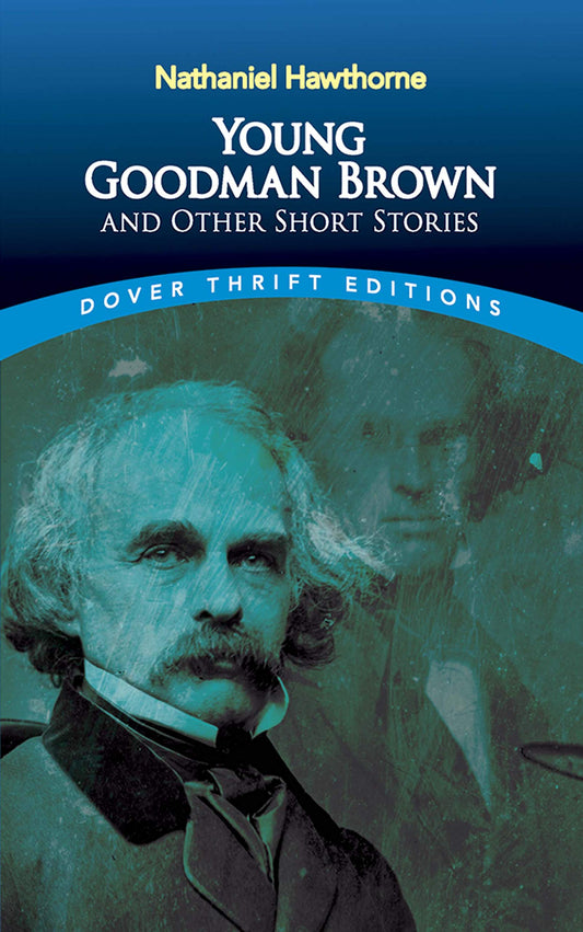 Young Goodman Brown and Other Short Stories (Dover Thrift Editions: Short Stories) - 4013