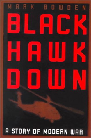 Black Hawk Down: A Story of Modern War