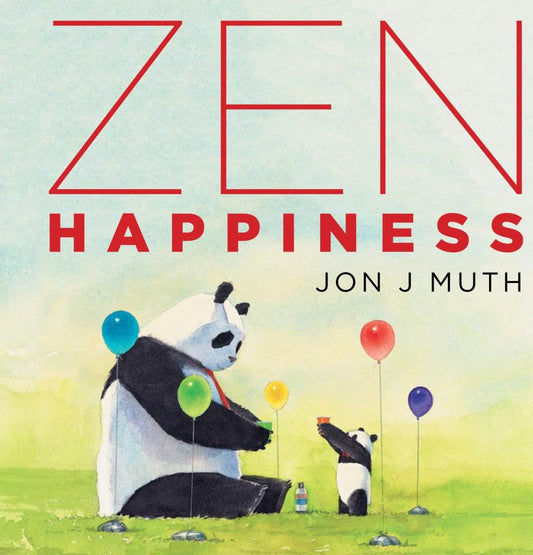 Zen Happiness (A Stillwater and Friends Book) - 701