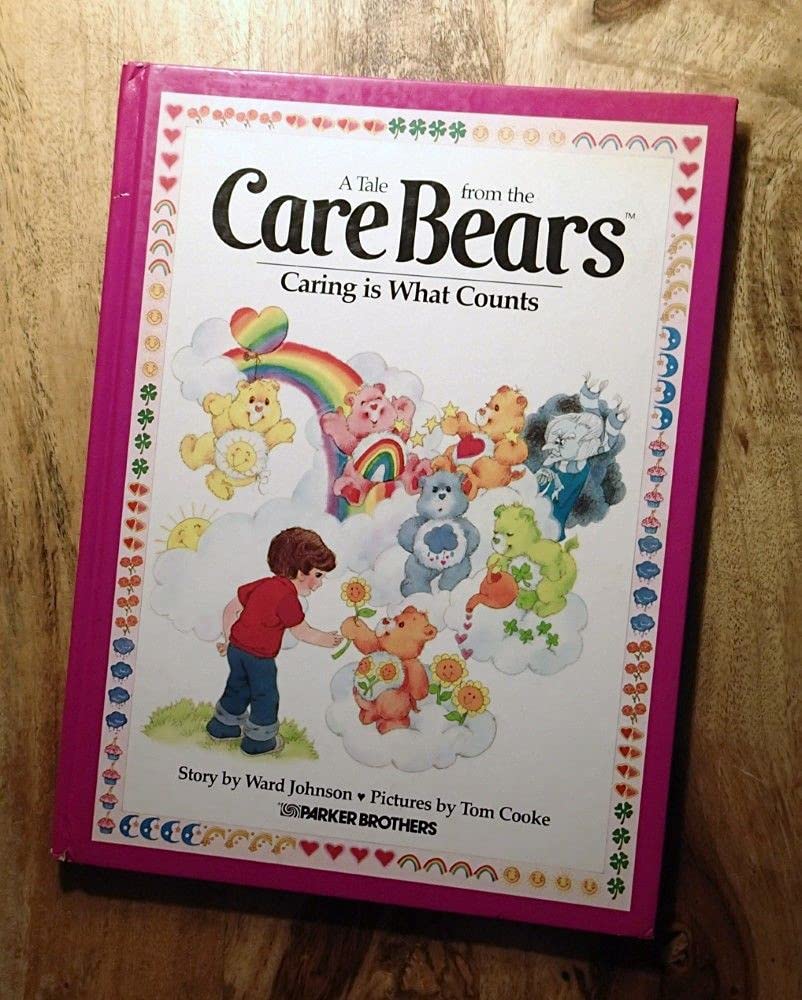 Caring Is What Counts, No. 5 (Tale from the Care Bears)