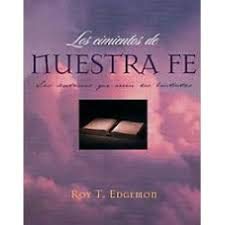 Los Cimientos De Nuestra Fe Las Doctrina