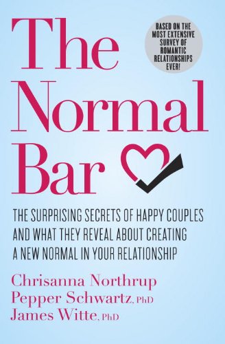 The Normal Bar: The Surprising Secrets of Happy Couples and What They Reveal About Creating a New Normal in Your Relationship - 8358