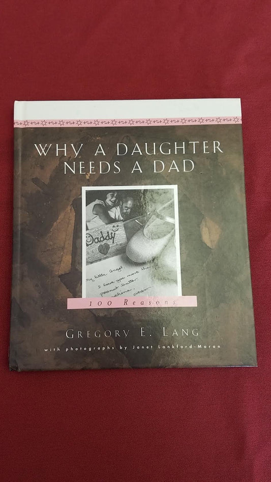 WHY A DAUGHTER NEEDS A DAD: A HU - 6194