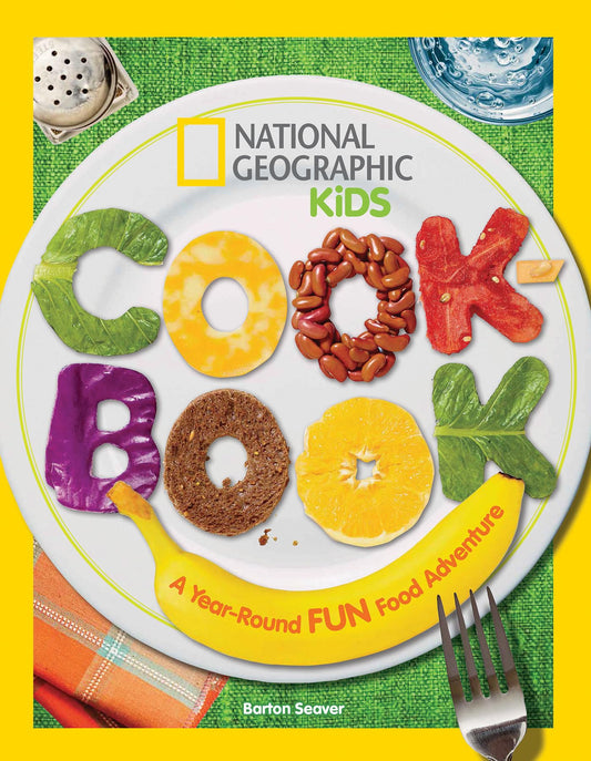 National Geographic Kids Cookbook: A Year-Round Fun Food Adventure - 1922