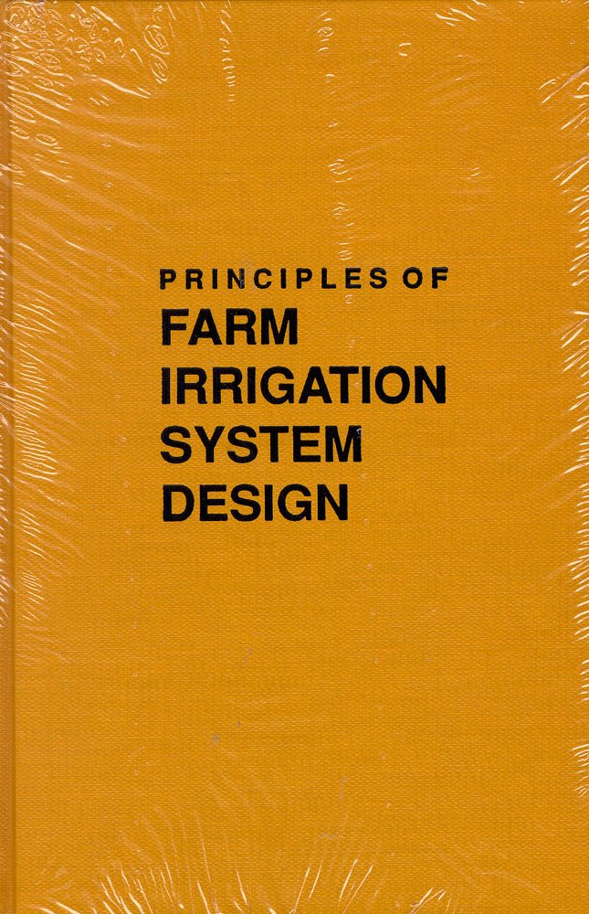 Principles of Farm Irrigation System Design