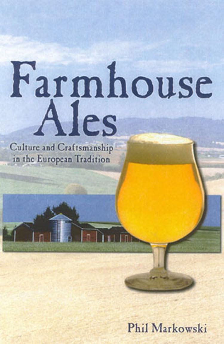 Farmhouse Ales: Culture and Craftsmanship in the Belgian Tradition - 6409